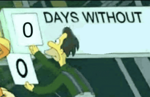 0 days without (Lenny, Simpsons) meme template - Click to use